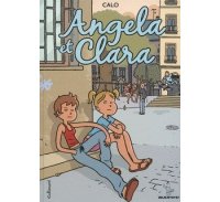 Angela & Clara - Par Calo - Gallimard