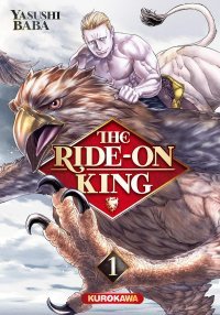 The Ride-on-King T. 1 - Par Yasushi Baba - Kurokawa
