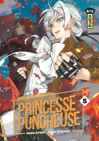 Princesse Puncheuse T. 5 - Par Nana Otori & Sora Hoonoki - Ed. Kana