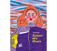 "Saison des roses" de Chloé Wary (Flblb) : une aventure sportive et féministe
