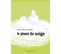 Le Piano de neige - par Robert Marcel Lepage - Mécanique générale