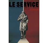 Le service 1960-1968, T1 - Par Djian, Legrand et Paillou - Emmanuel Proust