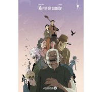 Ma vie de zombie - Par Viozat et Raphaël B - Ankama Editions