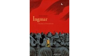 Ingmar - T 1 : Invasions et chuchotements - par Spiessert et Bourhis - Dupuis