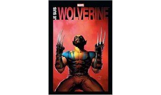 Je suis Wolverine – Collectif – Panini Comics