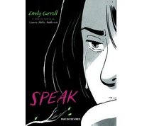 Speak par Emily Carroll d'après le roman de Laurie Halse Anderson - Editions Rue de Sèvres