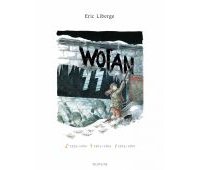 Wotan - Par Éric Liberge - Dupuis 
