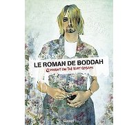 Le Roman de Boddah (Comment j'ai tué Kurt Cobain) - Par Nicolas Otero - Glénat