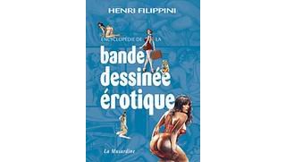 Encyclopédie de la bande dessinée érotique - par Henri Filippini – La Musardine