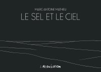Le Sel et le ciel - Par Marc-Antoine Mathieu - L'Association