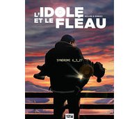 L'Idole & le Fléau – T1 : Syndrôme 6/3/27 – Par Bollée & Kordey – 12Bis