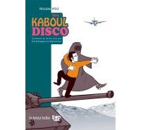 Kaboul Disco T1 - par Nicolas Wild - la boîte à bulles