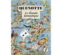 Quenotte et Le Monde fantastique T. 1 - Par Ryô Hirano - Casterman