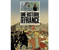 Une Histoire de France T. 2 : Mystérieuses Barricades - Par Thomas Kotlarek et Jef - Éd. Le Lombard