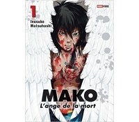 Mako - L'Ange de la mort T1 - Par Inusuke Matsuhashi - Panini Manga