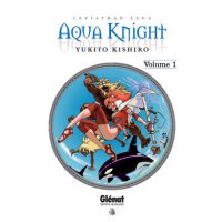 Aqua Knight T1 - par Yukito Kishiro - Glénat