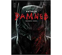 Batman Damned - Par Brian Azzarello & Lee Bermejo - Urban Comics