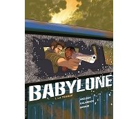 Babylone T. 1 : La traque - Par Laurent Galandon, Frank Giroud & Philippe Nicloux - coll. 3ème Vague/Lombard