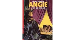 Angie - T1 : L'Ange Blanc - Par Rodolphe & Cossu - Casterman 