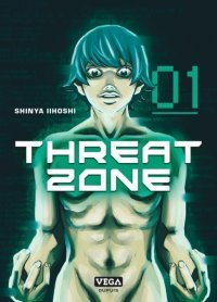 Threat Zone T. 1/2 - Par Shinya Iihoshi - Vega/Dupuis
