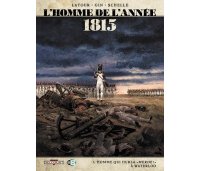 L'Homme de l'année, T3 : 1815 - Par Latour, Gin & Schelle - Editions Delcourt