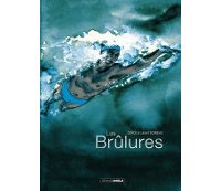 Les Brûlures - Par Zidrou et Laurent Bonneau – Editions Bamboo
