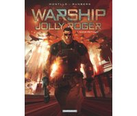 Warship Jolly Roger T1 – Par M. Montllo & S. Runberg – Dargaud