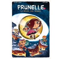 Prunelle T2 : Le Réveil des géants - Par Portail-Kernel & Kernel - Ankama Editions