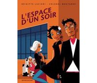L'Espace d'un soir – par Brigitte Luciani & Colonel Moutarde - Delcourt