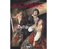 "Le Caravage", chef-d'oeuvre de Manara