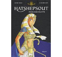 Hatshepsout : Princesse d'Egypte - Par Depeyrot et Tchao - Milan