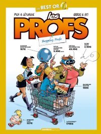 Les Profs, Les Best Or, Shopping Prof - Par Erroc, Pica, Sti & Léturgie - Ed. Bamboo