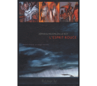 L'Esprit rouge : Antonin Artaud, un voyage mexicain - Par Zéphir & Le Roy - Futuropolis