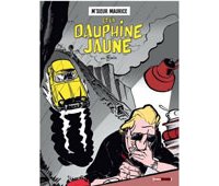 M'sieur Maurice et la Dauphine jaune - Par Bruno Bazile - Treize Etrange
