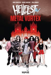 Hellfest : Metal Vortex - Par Bernstein, Hodecent & Pixel Vengeur - Hellmoute