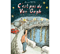 C'est pas du Van Gogh mais ça aurait pu… – Par Bruno Heitz – Gallimard / Bayou
