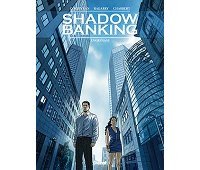 Shadow Banking T2 : - Par Chabbert, Bagarry & Corbeyran - Glénat