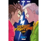 Versus Fighting Story - Par Izu, Kalon & Madd - Ed. Glénat