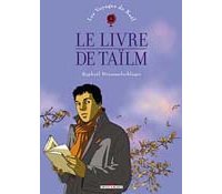 Les Voyages de Kaël - T1 : Le Livre de Taïlm - Par Raphaël Drommelschlager - Delcourt.