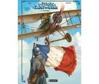 Le Pilote à l'Edelweiss, T3 : Walburga - Par Yann et Hugault - Editions Paquet