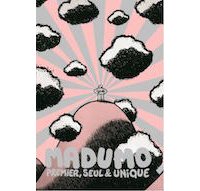  Madumo : premier, seul et unique - Par F. Erre - Vide Cocagne