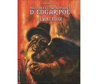 Histoires extraordinaires d'Edgar A. Poe, T3 : « la Mort rouge » - Par Jean-Louis Thouard & Roger Seiter – Casterman