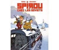 Nerveux et caustique, le "Spirou chez les Soviets" de Tarrin & Neirdhardt