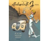 Mademoiselle J., T. 2 : Je ne me marierai jamais – Par Yves Sente et Laurent Verron – Dupuis