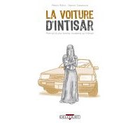 La Voiture d'Intisar - Par Pedro Riera & Nacho Casanova (Traduction Aliénor Benoist) - Delcourt