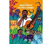 "Quand viennent les bêtes sauvages" : politique et musique en Haïti