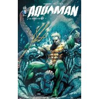 Aquaman T3 - Par Geoff Johns & Paul Pelletier (Trad. Edmond Tourriol) – Urban Comics