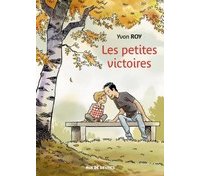 "Les Petites Victoires" de Yvon Roy : un chant vibrant de réconfort pour l'autisme