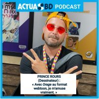 Prince Rours : « Avec "Orage" au format webtoon, je m'amuse vraiment » [PODCAST]