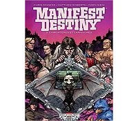 Manifest Destiny T3 - Par Chris Dingess - Matthew Roberts - Owen Gieni - Delcourt Comics